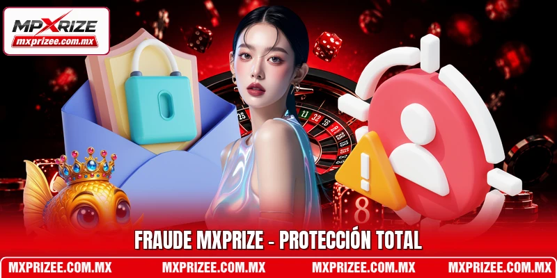 Fraude MXPrize