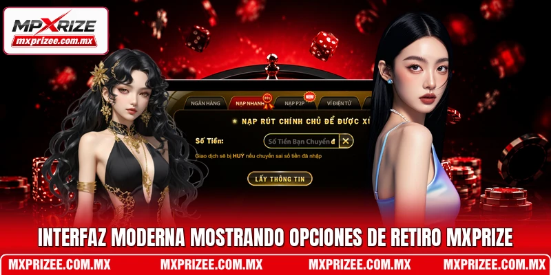 Interfaz moderna mostrando opciones de retiro MXPrize