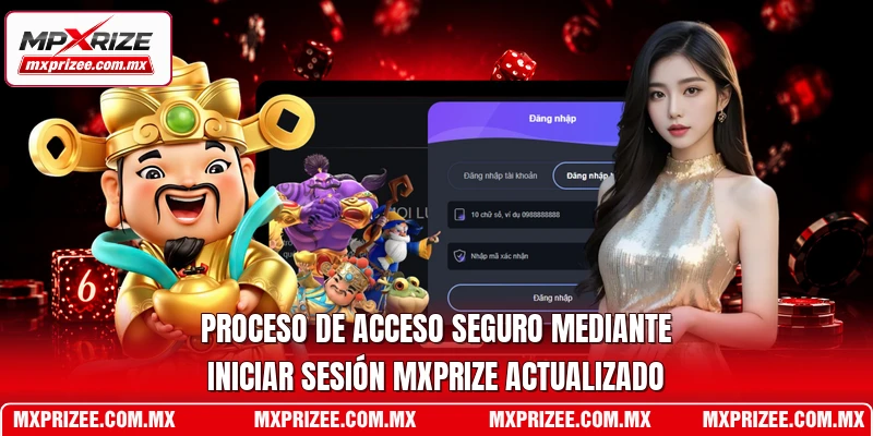 Proceso de acceso seguro mediante Iniciar sesión MXPrize actualizado