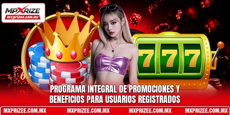 Programa integral de promociones y beneficios para usuarios registrados