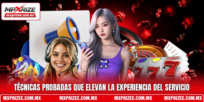 Técnicas probadas que elevan la experiencia del servicio