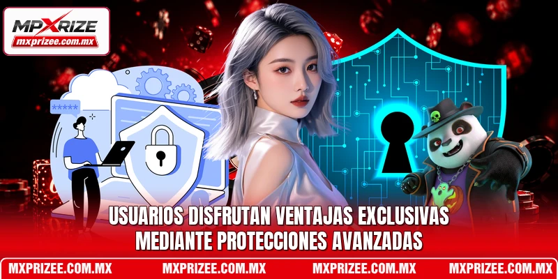 Usuarios disfrutan ventajas exclusivas mediante protecciones avanzadas